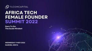 Kenya To Host 4th Africa Tech Female Founder Summit