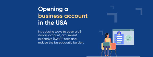 How To Open A Business Bank Account From Overseas