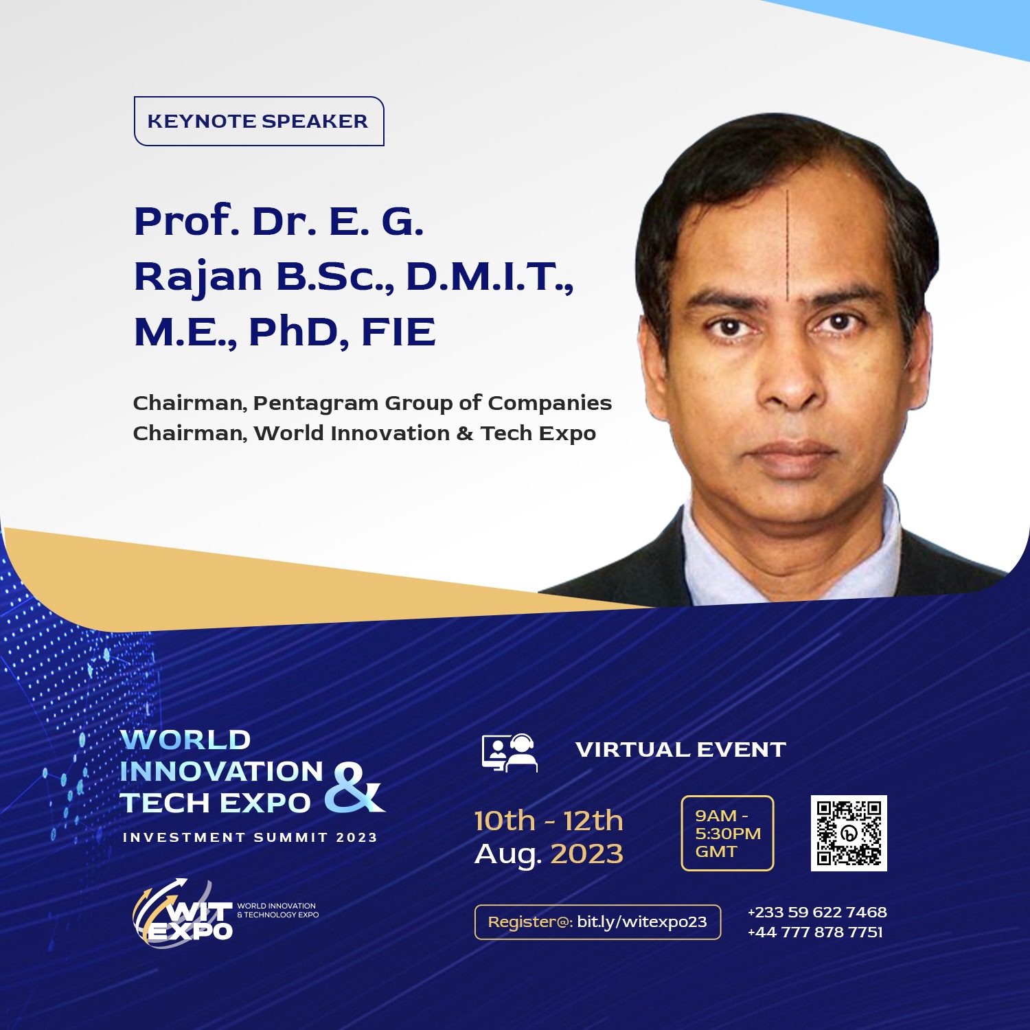 WITEXPO23 Chairman: Prof. Dr. E. G. Rajan B.Sc., D.M.I.T., M.E., PhD, FIE