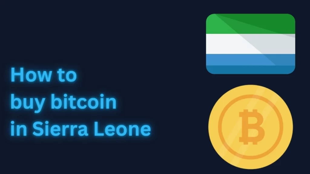 Buying Bitcoin in Sierra Leone: A beginner’s guide to crypto trading