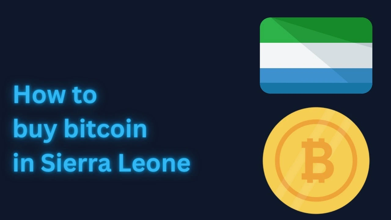 Buying Bitcoin in Sierra Leone: A beginner's guide to crypto trading