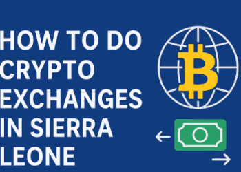 From Bitcoin to Cash: How to do crypto exchanges in Sierra Leone