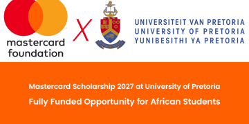 University of Pretoria Mastercard Scholarship 2027 Opens for African Students